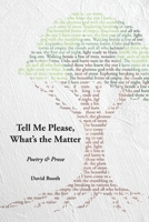 Tell Me Please, What's the Matter 1958728373 Book Cover