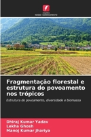 Fragmentação florestal e estrutura do povoamento nos trópicos 6206888347 Book Cover