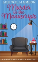 Murder In The Manuscripts: A Maggie and Marple Mystery (Book One) (Maggie and Marple Cosy Mysteries) 064591486X Book Cover