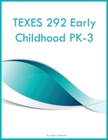 TEXES 292 Early Childhood PK-3 B0CPWZJCQK Book Cover