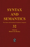 The Nature and Function of Syntactic Categories (Syntax and Semantics, Vol 32) (Syntax and Semantics) (Syntax and Semantics) 0126135320 Book Cover