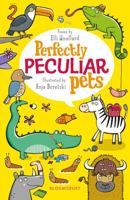 Perfectly Peculiar Pets 1472958462 Book Cover