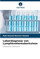 Labordiagnose von Lymphknotentuberkulose (German Edition) 6208396557 Book Cover