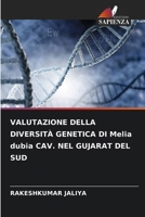 VALUTAZIONE DELLA DIVERSITÀ GENETICA DI Melia dubia CAV. NEL GUJARAT DEL SUD (Italian Edition) 6207611306 Book Cover