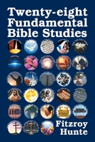 Twenty-eight Fundamental Bible Studies 1479610011 Book Cover