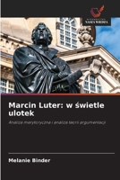 Marcin Luter: w świetle ulotek 6630166213 Book Cover