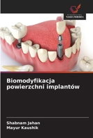 Biomodyfikacja powierzchni implantów 6207171586 Book Cover