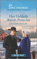 Her Unlikely Amish Protector 1335586202 Book Cover