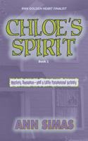 Chloe's Spirit (Book 1) 0988546019 Book Cover