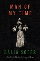 Man of My Time 0374110069 Book Cover