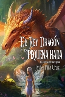 El rey dragón y la pequeña hada: El rescate de Lidia B0948RPWB4 Book Cover