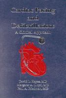 Cardiac Pacing and Defibrillation: A Clinical Approach 087993462X Book Cover