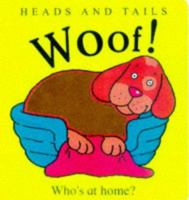 Woof! Who's at Home? 1855762196 Book Cover