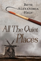 All The Quiet Places B08LNLG6ZF Book Cover