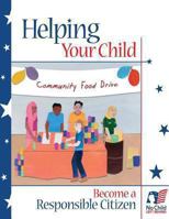 Helping Your Child Become a Responsible Citizen 148952617X Book Cover