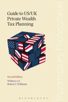 Guide to US/UK Private Wealth Tax Planning: Second Edition 1847665098 Book Cover