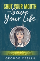 Shut your mouth and save your life 1611047145 Book Cover