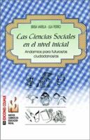 Las Ciencias Sociales En El Nivel Inicial: Andamios Para Futuros/As Ciudadanos/As 950581707X Book Cover