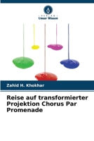 Reise auf transformierter Projektion Chorus Par Promenade 6209097626 Book Cover