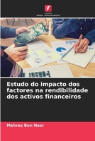 Estudo do impacto dos factores na rendibilidade dos activos financeiros (Portuguese Edition) 6207986954 Book Cover
