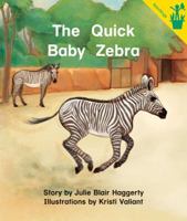 Early Reader: The Quick Baby Zebra 0845455370 Book Cover