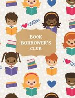 Book Borrower's Club: I Love Reading Cover 1796564125 Book Cover