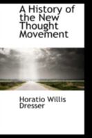 A History Of The New Thought Movement 9357405585 Book Cover