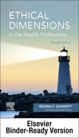 Ethical Dimensions in the Health Professions - Binder Ready 0323797717 Book Cover