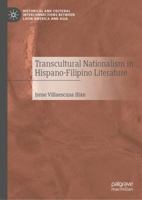 Transcultural Nationalism in Hispano-Filipino Literature : Writing the Philippines in Spanish 3030515982 Book Cover