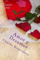 Amor y Desamor 1493561529 Book Cover