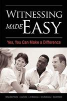 Witnessing Made Easy: Yes, You Can Make A Difference 1439249504 Book Cover