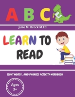 Learn to Read: Sight Words and Phonics Activity Workbook B08C968XK5 Book Cover