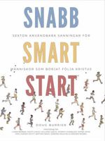 Snabb Smart Start: 16 Användbara Sanningar för Människor Som Börjat Följa Kristus (Swedish Edition) 1733402187 Book Cover