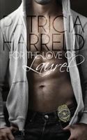 For the Love of Laurel 1619355957 Book Cover