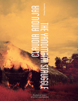 Claudia Andujar: The Yanomami Struggle 2869251548 Book Cover