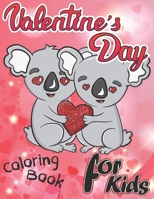 Valentine's Day Coloring Book: 50 Valentine Day Themed Pages to Color for Kids Ages 2-5 B08S5BPZXR Book Cover