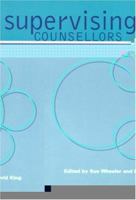 Supervising Counsellors: Issues of Responsibility (Counselling Supervision) 0761964088 Book Cover