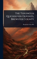 The Terlingua Quicksilver Deposits, Brewster County 116657721X Book Cover