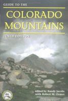 Guide to the Colorado Mountains 0967146607 Book Cover