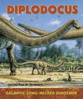 Diplodocus: Gigantic Long-Necked Dinosaur (I Like Dinosaurs!) 0766026221 Book Cover