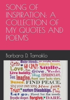 My Songs of Inspiration: A COLLECTION OF QUOTES: To Encourage, Uplift and Renew 1520278209 Book Cover