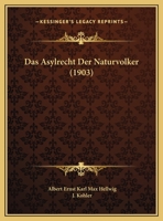 Das Asylrecht der Naturvölker 1272117545 Book Cover