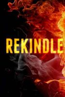 Rekindle 1518684351 Book Cover