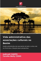 Vida administrativa das associações culturais no Benim (Portuguese Edition) 6208962218 Book Cover