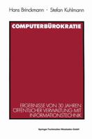 Computerburokratie: Ergebnisse Von 30 Jahren Offentlicher Verwaltung Mit Informationstechnik 3531121405 Book Cover