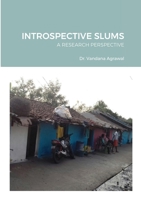 Introspective Slums: A Research Perspective 1678157228 Book Cover