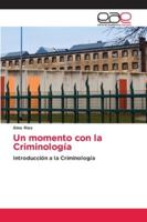 Un momento con la Criminología 6209153852 Book Cover