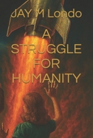A Struggle for Humanity B0BVCYNFGL Book Cover