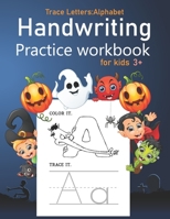 Trace Letters: Alphabet Handwriting Practice workbook for kids: Letter Tracing Workbook Practice for Preschool, Kindergarten, and Kids Ages 3-5 Alphabet Writing Practice B08KH3R15T Book Cover