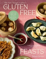 Gluten-free Feasts: Gather and share with 80 sweet and savoury recipes 1761450700 Book Cover